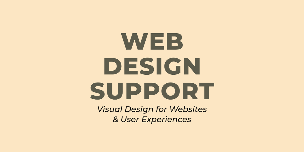 Web Design Support - Visual Design for Websites & User Experiences