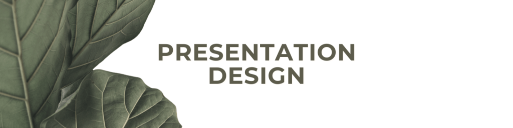Presentation Design